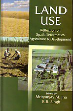 Land Use Reflection on Spatial Informatics Agriculture and Development,8180694631,9788180694639