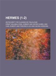 Hermes; Zeitschrift Fur Classische Philologie (1-2 ),1236447107,9781236447104