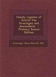 Family Register of Gerret Van Sweringen and Descendants - Primary Source Edition,1294805355,9781294805359