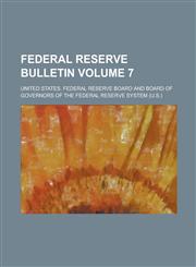 Federal Reserve Bulletin Volume 7,1236824954,9781236824950