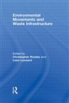 Environmental Movements and Waste Infrastructure 1st Edition,0415458692,9780415458696