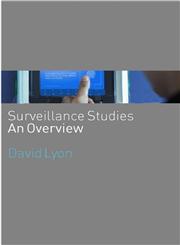 Surveillance Studies An Overview,074563592X,9780745635927