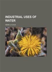 Industrial uses of water,1152335464,9781152335462