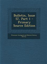 Bulletin, Issue 57, Part 1 - Primary Source Edition,1295663163,9781295663163