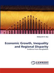Economic Growth, Inequality and Regional Disparity,3843384266,9783843384261