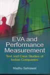 EVA and Performance Measurement Text and Case Studies of Indian Companies,8184501544,9788184501544