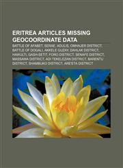 Eritrea articles missing geocoordinate data Battle of Afabet, Serae, Adulis, Omhajer District, Battle of Dogali, Akkele Guzay, Dahlak District,1233059998,9781233059997