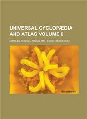 Universal Cyclopædia and Atlas Volume 6,1236980123,9781236980120