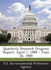 Quarterly Research Progress Report, April 1, 1989 - June 30, 1989,1289215235,9781289215231
