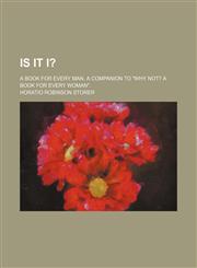 Is it I?; A book for every man. A companion to "Why not? A book for every woman".,1151318175,9781151318176