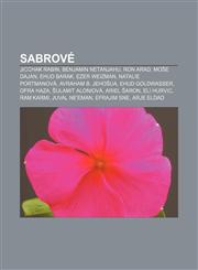 Sabrové Jicchak Rabin, Benjamin Netanjahu, Ron Arad, Moše Dajan, Ehud Barak, Ezer Weizman, Natalie Portmanová, Avraham B. Jehošua,1233330632,9781233330638