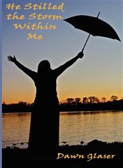 He Stilled the Storm Within Me,1936815346,9781936815340