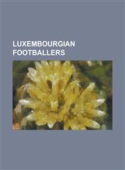 Luxembourgian Footballers Robby Langers,1156670039,9781156670033