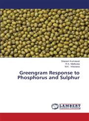 Greengram Response to Phosphorus and Sulphur,3659540080,9783659540080