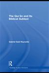 The Qur'an and its Biblical Subtext,041577893X,9780415778930