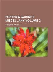 Foster's cabinet miscellany Volume 2,1154267857,9781154267853