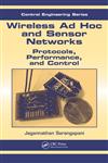Wireless Ad Hoc and Sensor Networks Protocols, Performance, and Control 1st Edition,0824726758,9780824726751