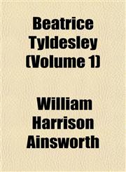 Beatrice Tyldesley (Volume 1),1151912255,9781151912251