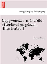 Negyvénezer mértföld vitorlával és gőzzel. [Illustrated.],1249006252,9781249006251