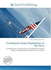 Confederate States Department of the Navy,6135824481,9786135824483