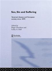 Sex, Sin and Suffering Venereal Disease and European Society since 1870,0415510783,9780415510783