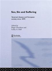 Sex, Sin and Suffering Venereal Disease and European Society since 1870,0415510783,9780415510783