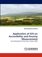 Application of GIS on Accessibility and Poverty Measurement,3838376587,9783838376585