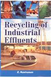 Recycling of Industrial Effluents 1st Edition,818942212X,9788189422127