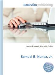 Samuel B. Nunez, Jr.,5511724866,9785511724867