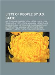 Lists of people by U.S. state List of people from New York, List of people from Texas, List of people from Wisconsin,1156780195,9781156780190