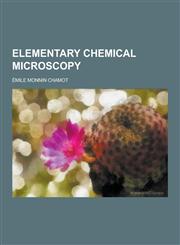 Elementary Chemical Microscopy,1230859942,9781230859941
