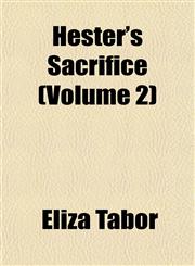 Hester's Sacrifice (Volume 2),1155074815,9781155074818