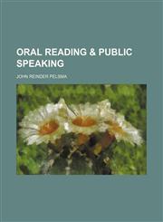 Oral Reading & Public Speaking,1151244503,9781151244505