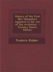 History of the First New Hampshire Regiment in the War of the Revolution,1289788413,9781289788414