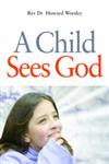 A Child Sees God Children Talk About Bible Stories,1843109727,9781843109723