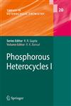 Phosphorous Heterocycles I,3642003370,9783642003370