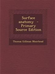 Surface Anatomy - Primary Source Edition,1294515349,9781294515340