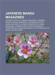 Japanese manga magazines Japanese bi-monthly manga magazines, Japanese monthly manga magazines, Japanese quarterly manga magazines,1157327761,9781157327769