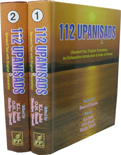 112 Upanisads Sanskrit Text and English Translation : With an Exhaustive Introduction and Index of Verses 2 Vols. 4th Edition,8171102430,9788171102430