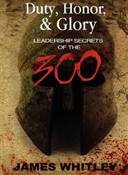 Leadership Secrets of the 300,1430320737,9781430320739