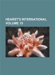 Hearst's International Volume 15,1236791037,9781236791030