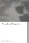 Keats's Boyish Imagination The Politics of Immaturity,0415288827,9780415288828