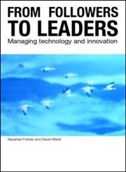 From Followers to Leaders: Managing Innovation in Newly Industrializing Countries,0415251761,9780415251761