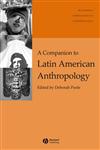 A Companion to Latin American Anthropology,0631234683,9780631234685