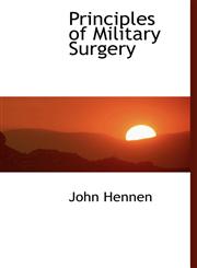 Principles of Military Surgery,111738795X,9781117387956