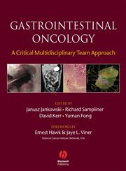 Gastrointestinal Oncology A Critical Multidisciplinary Team Approach,140512783X,9781405127837
