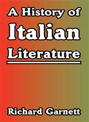 History of Italian Literature, A,1410211940,9781410211941