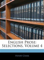 English Prose Selections, Volume 4,1144107857,9781144107855