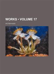 Works (Volume 17 ),1234925524,9781234925529
