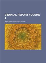 Biennial report Volume 1,1236919971,9781236919977